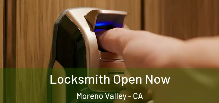  Locksmith Open Now Moreno Valley - CA