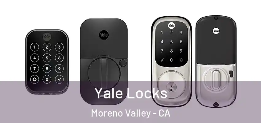  Yale Locks Moreno Valley - CA